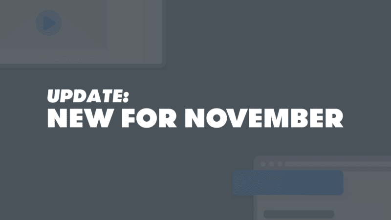 November Updates