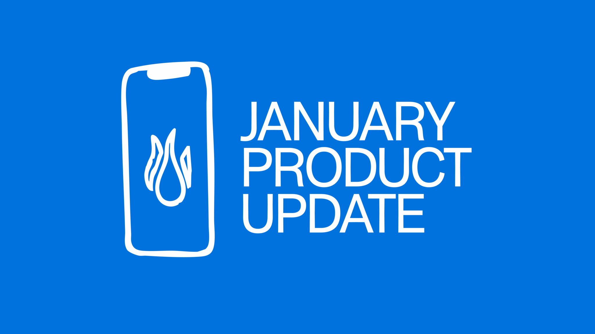 Brushfire – January Product Update: Learning by Seeing